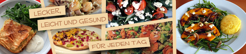 Rezepte für jeden Tag!